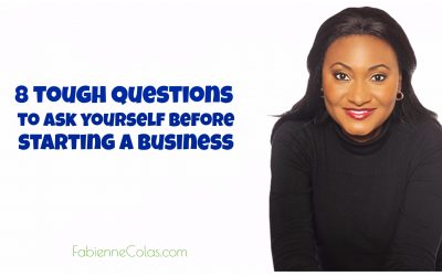 8 Tough Questions to Ask Before Starting a Business